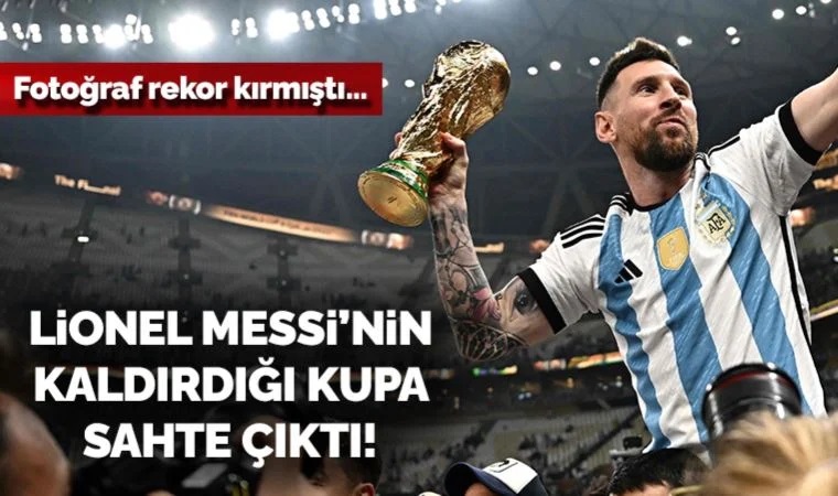 Lionel Messi'nin fotoğrafındaki Dünya Kupası sahte çıktı!